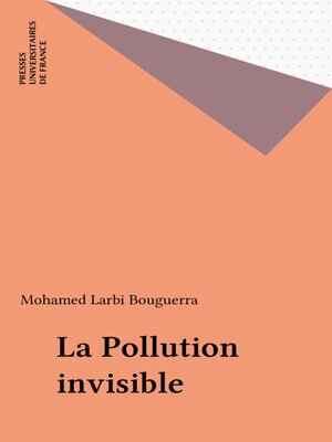 cover image of La Pollution invisible